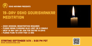 Osho Gourishankar Meditation - Online Session @ Zoom