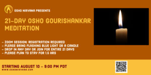Osho Gourishankar Meditation - Online Session @ Zoom