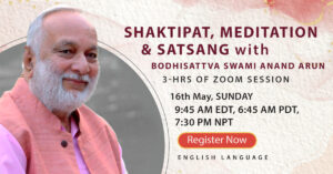 Shaktipat, Meditation and Satsang with Swami Anand Arun - 3-hr Zoom Session - English @ Zoom - Online