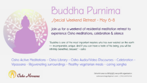 May 6-8 - Osho Meditation Weekend Retreat @ Osho Nirvana