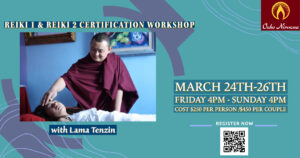 Reiki Healing I & II Certification workshop with Lama Tenzin @ Osho Nirvana
